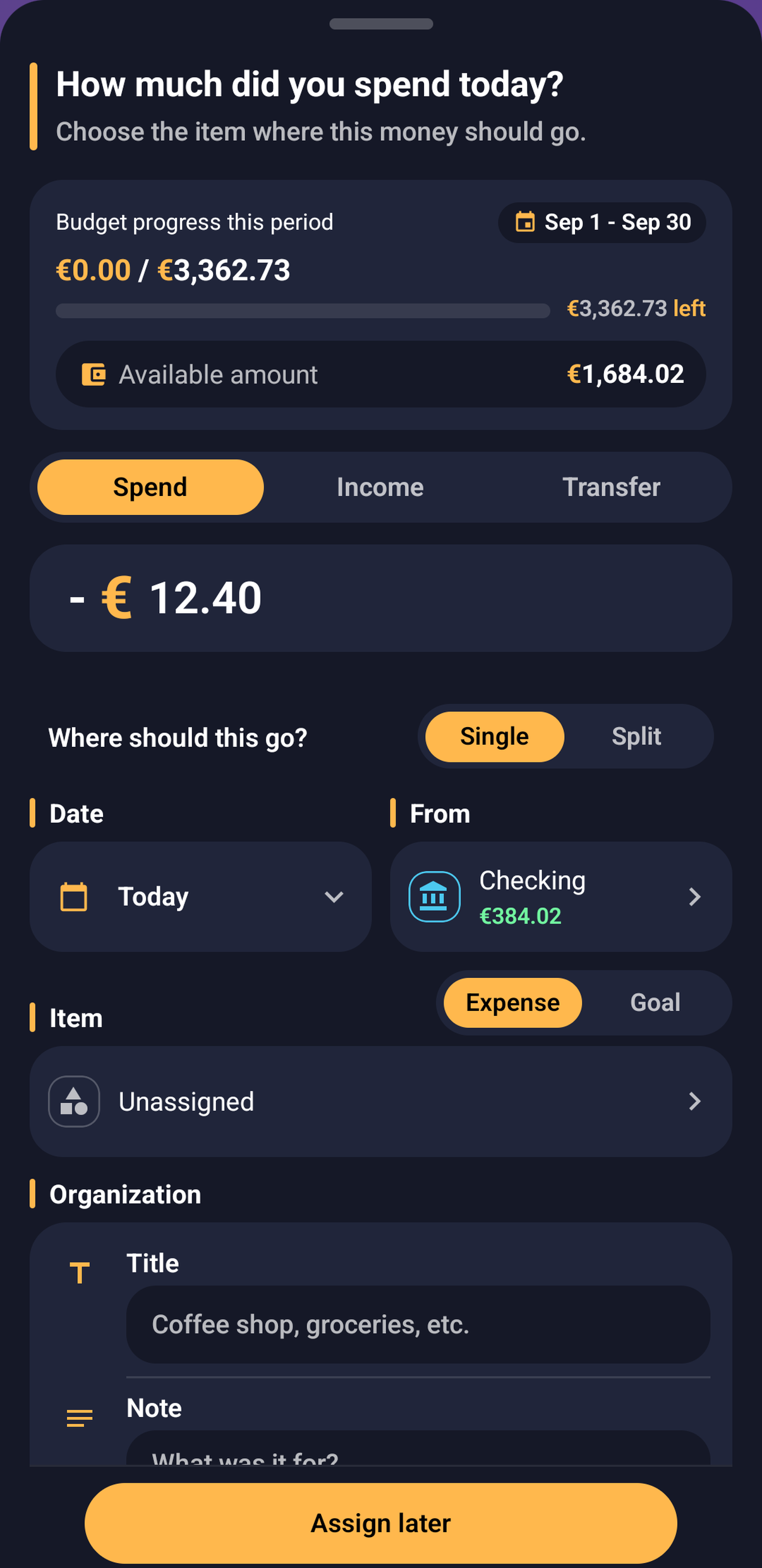 Quick Log modal with a €12.40 expense ready to leave unassigned